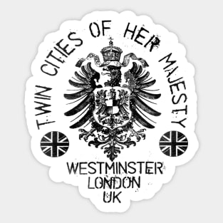 Twin City of Her Majesty Sticker